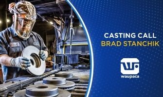 Casting Call | Bradley Stanchik | Waupaca Foundry